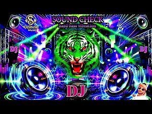DJ Sound check Hard Bass Mix | NEW DJ SONGS | JBL Dj Song Vibration Remix🎧Bass Boosted Jbl DJ SONG