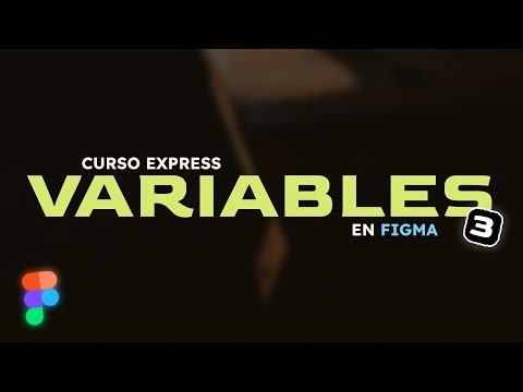 CURSO EXPRESS: Variables en Figma - Tipos de Variables 📄✍