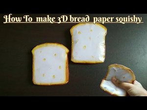 How to make 3D Bread paper squishy | ASMR | By Neha | Handful of Squishies