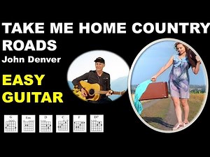 TAKE ME HOME COUNTRY ROADS - Easy Guitar Tutorial - John Denver