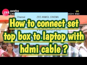 How to connect set top box to laptop with hdmi ? | how to connect dth to laptop through hdmi cable ?