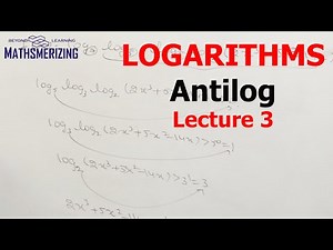 Antilogarithm: Introduction and solved examples Lecture 3