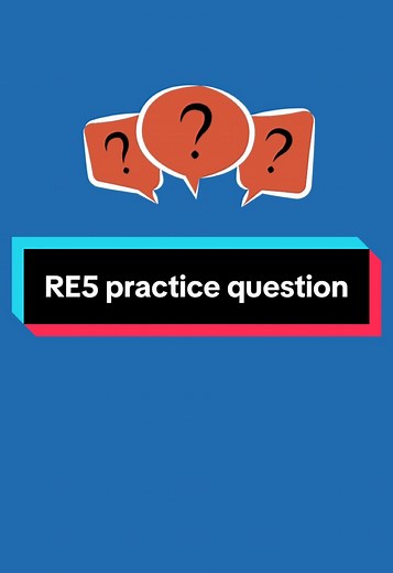 RE5 Practice Question Explained for Success