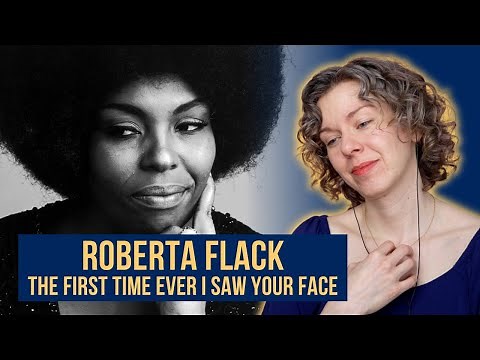 Timeless & Unmatched. Vocal Analysis of ROBERTA FLACK singing "The First Time Ever I Saw Your Face"