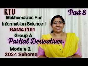 Partial Derivatives | Mathematics for Information Science-1|GAMAT101 GroupA Module 2 S1 2024|Part8