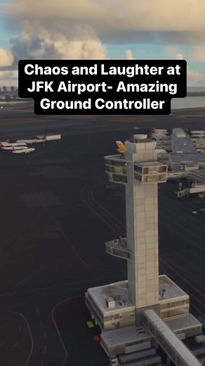 Chaos and Laughter at JFK Airport- Amazing Ground Controller #Atc #aviation #plane #pilot #airplane #avgeek #airport #sky | Flight Simulator Fantasy