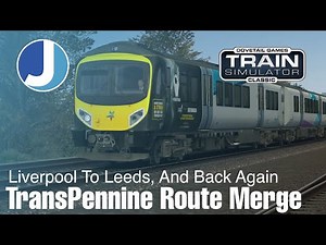 The TransPennine Route Merge | Liverpool To Leeds Return | Train Simulator | Livestream