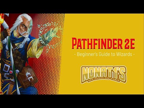 PATHFINDER 2ND EDITION BEGINNER'S GUIDE: WIZARDS!