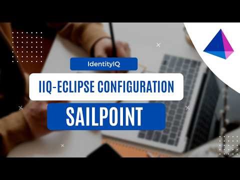 Sailpoint IIQ - Eclipse Configuration | Step-by-Step Tutorial | IIQ | SailPoint | IAM