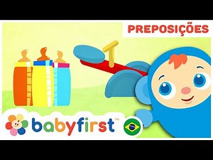 Novo programa | Bebê Peekaboo | Videos Educativos Para 2 - 3 Anos | Aprenda preposições | BabyFirst