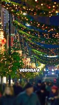 Perché Tutti Vogliono Vedere Verona a Natale: Ecco Cosa Succede!
