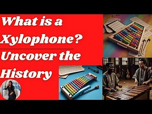 What Is a Xylophone and Where Did It Come From? History & Introduction
