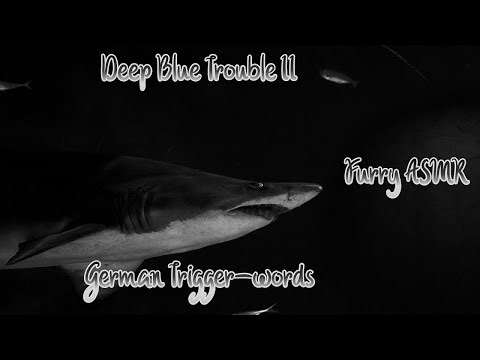 [Furry ASMR] Trouble down at the Bottom of the Deep Blue Sea (M4A) (German Trigger-words) (Ambience)