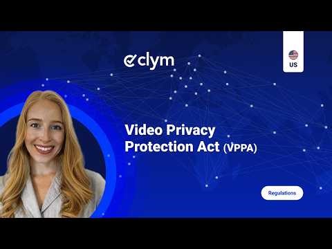 Video Privacy Protection Act (VPPA): What Video Websites Must Know