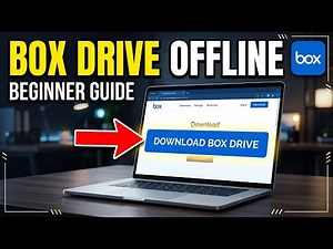 How to download Box Drive and configure offline access - Beginner Guide