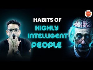 Habits of Highly Intelligent People | Habits That Will Make You Smarter | Kuldeep Sir Vedantu