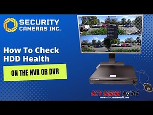 How to check the Hard Drive Health of a Security Cameras Inc NVR or DVR