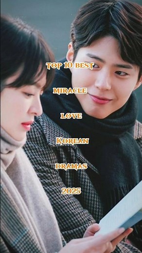 top 10 best miracle love Korean dramas 2025 #viral #kdrama #koreanshows #koreantv #shorts #facts