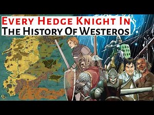 Every Hedge Knight In The History Of Westeros | House Of The Dragon History & Lore Explained