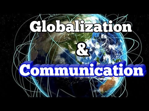 GLOBALIZATION AND COMMUNICATION INFORMATIVE VIDEO