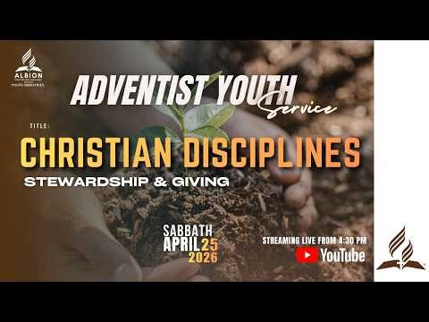 Albion SDA Live | Sabbath Service PM | Stewardship and Giving | April 25, 2026