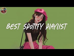 Best spotify playlist 2025 🥑 Trending spotify playlist ~ Good songs to add your playlist