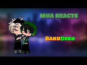mha react to deku | bkdk | 3/?