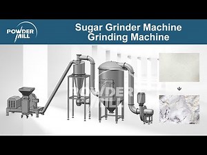 Sugar Pulverizer, Sugar Grinder, Sugar Grinding Machine, Sugar Crusher - Mill Powder Technology