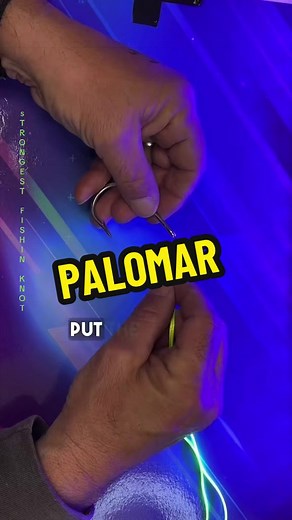 The Palomar Knot: Strongest Fishing Knot for Max Strength