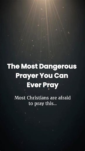 The Most Dangerous Prayer You Can Ever Pray 😱 #DangerousPrayer #MakeMeLikeJesus #SurrenderToGod