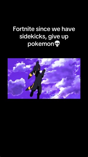 So many pokemon can be sidekicks too😭#gaming #comsolegaming #fortnite #pokemon