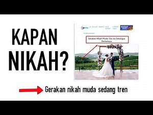Nikah Muda: Kapan Kita Harus Menikah? (Nikah dengan Dia)