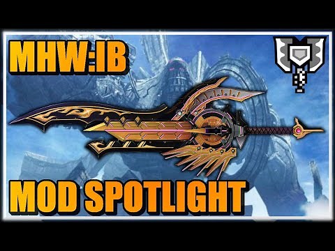 *NEW* CHARGEBLADE - MALOS MONADO | MHW:IB - MOD SPOTLIGHT - XENOBLADE CHRONICLES