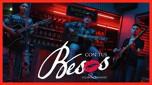 Con Tus Besos - (Video Oficial) - Eslabon Armado - DEL Records 2020 Chords - Chordify