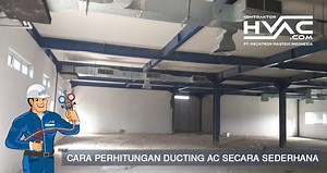 Cara Perhitungan Ducting AC Secara Sederhana Penting Untuk Anda