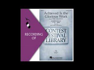 Part Predominant Recording: ACHIEVED IS THE GLORIOUS WORK- Haydn/Arr. Michaels (Full Mix Sample)