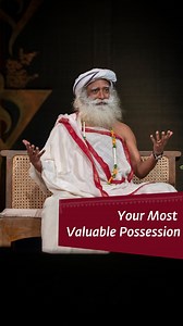 270K views · 6.6K reactions | Make The Most Of Your Most Valuable Possession #Sadhguru #Wisdom #TheLife #Valuable #Possession | Sadhguru | Facebook