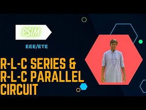 RLC Series and Parallel Connection using PSIM | PSIM | EEE/ETE