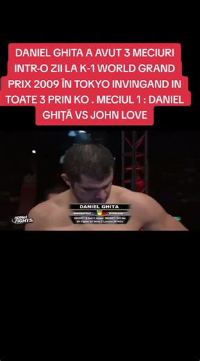 Daniel Ghiță vs John Love: TKO în K-1 World Grand Prix 2009