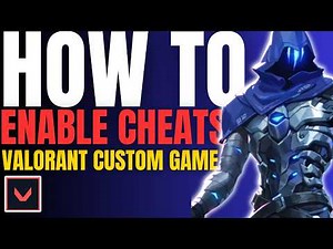 How to Turn On Cheats in Valorant Custom Game | Full Guide (2025)