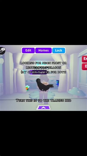 Looking for neon frost or bat dragon, Turn this in to a trading hub! #roblox #adoptme #trading
