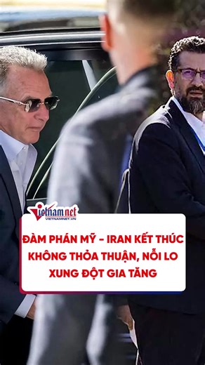 Đàm phán hạt nhân Mỹ - Iran kết thúc không thỏa thuận, nỗi lo xung đột gia tăng #vietnamnet #tiktoknews #thoisu