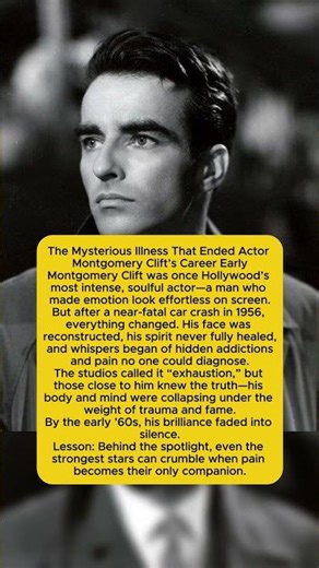 The Mysterious Illness That Ended Montgomery Clift’s Career | Hollywood’s Tragic Star