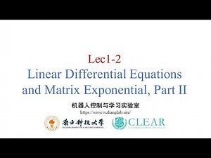Lec1-2 Matrix Exponential, Derivation of Solutions to Linear Control Systems
