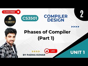 1.2 Phases of Compiler - Part 1 | Compiler Design | CS3501 | Anna university R2021