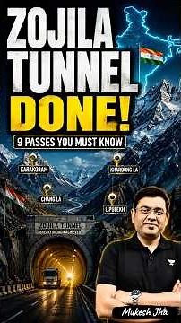 Zojila Tunnel Breakthrough! | Important Himalayan Passes for UPSC | UPSC Geography By Mukesh Jha