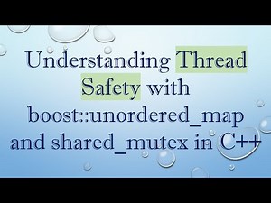 Understanding Thread Safety with boost::unordered_map and shared_mutex in C++