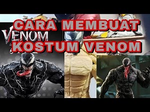 PROSES PEMBUATAN KOSTUM VENOM | How to make a Venom Costume