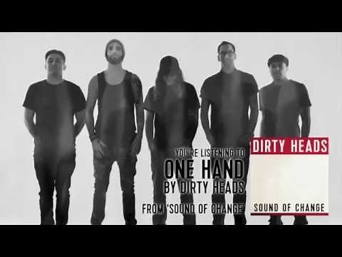 Dirty Heads - One Hand (Audio Stream)