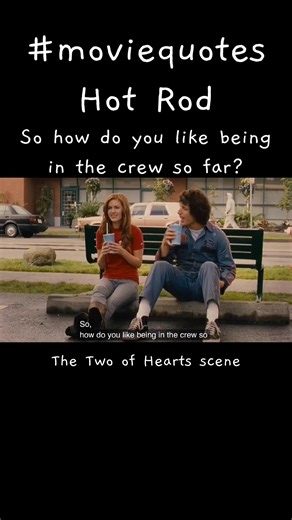 So how do you like being in the crew so far #moviequotes #hotrod #andysamberg #dannymcbride